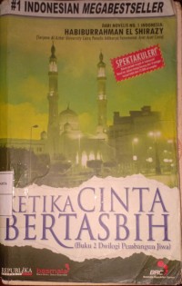 Ketika Cinta Bertasbih (Buku 2 Dwilogi Pembangun Jiwa)
