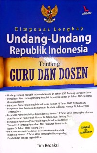 Himpunan Lengkap Undang-Undang Republik Indonesia Tentang Guru Dan Dosen