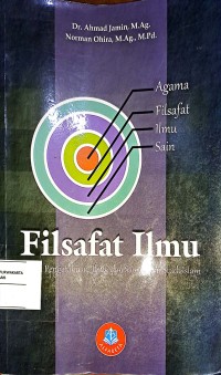 Filsafat Ilmu. Telaah Pengetahuan, Ilmu, dan Sain dalam Studi Islam