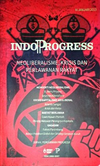 Jurnal Indoprogress. Neoliberalisme, Krisis Dan Perlawanan Rakyat