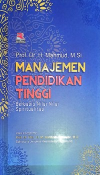 Manajemen Pendidikan Tinggi Berbasis Nilai-Nilai Spiritualitas