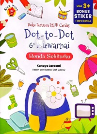 Buku Pertama PAUD Cerdas Dot-to-Dot & Mewarnai Benda Sekitarku