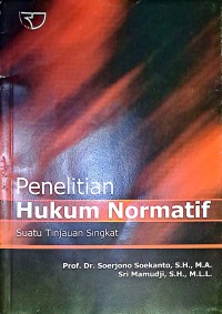 Penelitian Hukum Normatif. Suatu Tinjauan Singkat