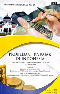 Problematika Pajak Di Indonesia. Perspektif Ulama Dayah Implementasi Di Aceh Era Reformasi