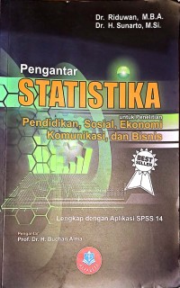 Pengantar Statistika Untuk Penelitian Pendidikan, Sosial, Ekonomi, Komunikasi, dan Bisnis