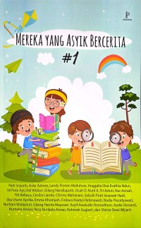 Mereka Yang Asyik Bercerita 1