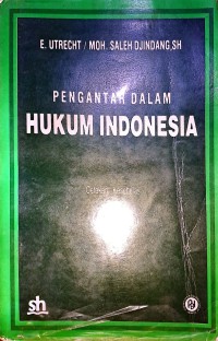 Pengantar Dalam Hukum Indonesia. Cetakan Kesebelas