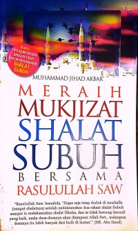 Meraih Mukjizat Shalat Subuh Bersama Rasulullah SAW