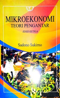 Mikroekonomi. Teori Pengantar. Edisi Ketiga