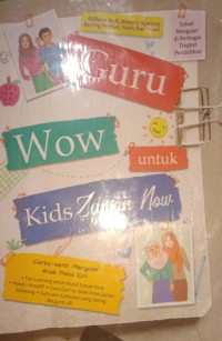 Guru Wow untuk Kids Zaman Now