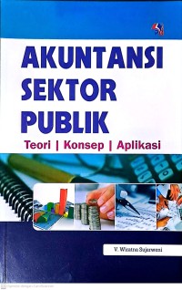 Akuntansi Sektor Publik: Teori, Konsep, Aplikasi
