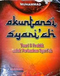 Akuntansi Syari'ah: Teori & Praktik Untuk Perbankan Syari'ah