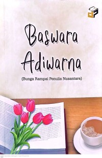 Baswara Adiwarna (Bunga rampai Penulis Nusantara)