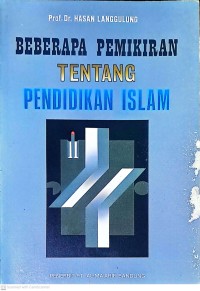 Beberapa Pemikiran Tentang Pendidikan Islam