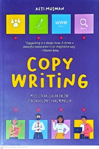 Copy Writing: Melejitkan Jualan Online Dengan Kalimat Yang Membujuk