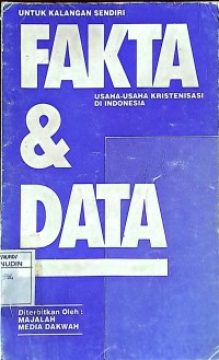 Fakta & Data Usaha-Usaha Kristenisasi Di Indonesia