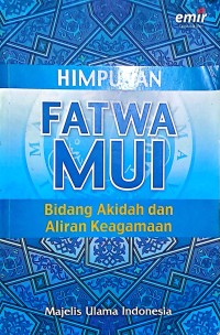 Himpunan Fatwa MUI Bidang Akidah dan Aliran Keagamaan