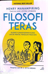 Filosofi Teras: Filsafat Yunani-Romawi Kuno Untuk Mental Tangguh Masa Kini