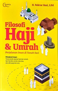Filosofi Haji & Umrah: Perjalanan Iman di Tanah Suci