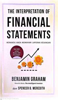 The Interpretation of Financial Statetments: Memandu Anda Memahami Laporan Keuangan