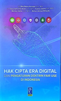 Hak Cipta Era Digital Dan Pengaturan Doktrin Fair Use Di Indonesia