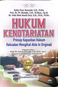 Hukum Kenotariatan: Prinsip Kepastian Hukum Kekuatan Mengikat Akta In Originali