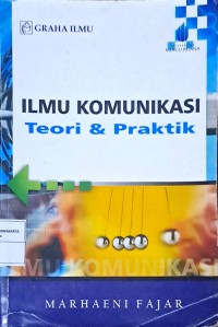 Ilmu Komunikasi: Teori & Praktik