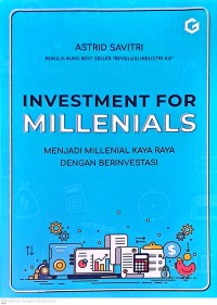 Invesment For Millenials: Menjadi Millenial Kaya Raya Dengan Berinvestasi