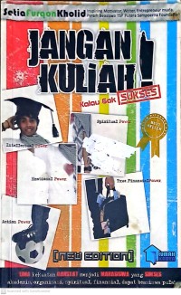 Jangan Kuliah Kalau Gak Sukses