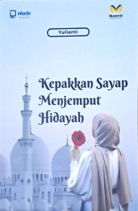 Kepakkan Sayap Menjemput Hidayah