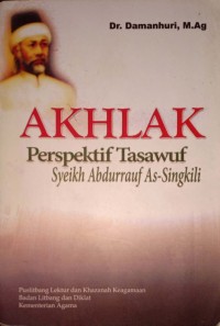 Akhlak Perspektif Tasawuf Syeikh Abdurrauf As- Singkili