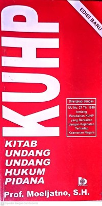 KUHP: Kitab Undang-Undang Hukum Pidana