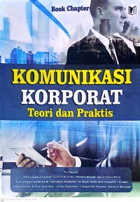 Komunikasi Korporat: Teori dan Praktis