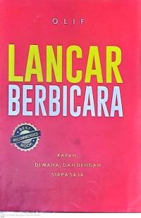 Lancar Berbicara: Kapan, Dimana, Dan Dengan Siapa Saja