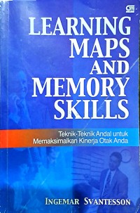 Learning Map And Memory Skills: Teknik-Teknik Andal untuk Memaksimalkan Kinerja Otak Anda