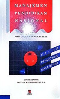 Manajemen Pendidikan Nasional. Kajian Pendidikan Masa Depan