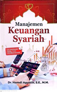 Manajmenen Keuangan Syariah: Dilengkapi Soal Dan Pembahasan