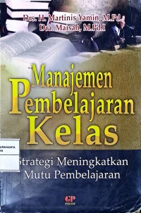 Manajemen Pembelajaran Kelas: Strategi Meningkatkan Mutu Pembelajaran