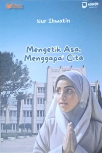 Mengetik Asa, Menggapai Cita