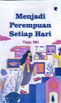 Menjadi Perempuan Setiap Hari