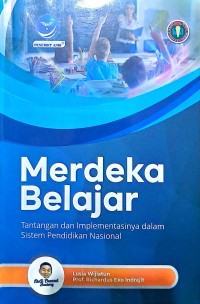 Merdeka Belajar. Tantangan Dan Implementasinya dalam Sistem Pendidikan Nasional