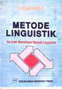 Metode Linguistik: Ke Arah Memahami Metode Linguistik