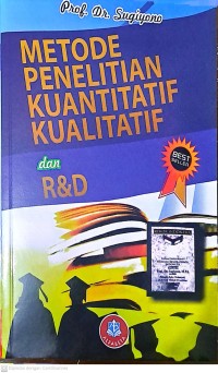 Metode Penelitian Kuantitatif, Kualitatif dan R&D