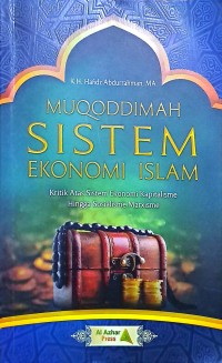 Muqoddimah Sistem Ekonomi Islam. Kritik Atas Sistem Ekonomi Kapitalisme  Hingga Sosialisme Marxisme