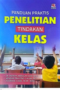 Panduan Praktis Penelitian Tindakan Kelas