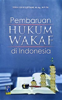Pembaruan Hukum Wakaf di Indonesia