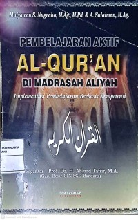 Pembelajaran Aktif Al-Qur'an Di Madrasah Aliyah. Implementasi Pembelajaran Berbasis Kompetensi
