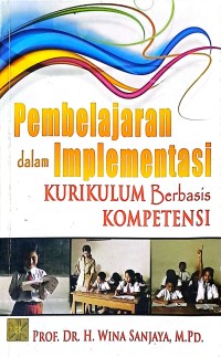 Pembelajaran dalam Implementasi Kurikulum Berbasis Kompetensi