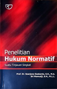 Penelitian Hukum Normatif: Suatu Tinjauan Singkat