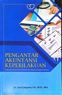 Pengantar Akuntansi Keperilakuan: Sebuah Eksplorasi Model Konseptual Bagi Pemula